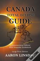 Canada Total Eclipse Guide (Large Print)
