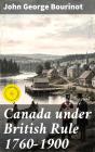 Canada Under British Rule 1760-1900 - Preview
