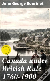Capa do artigo Canada Under British Rule 1760-1900