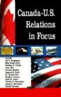 Canada-U.S. Relations In Focus - Preview