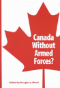 Canada Without Armed Forces? - Preview