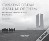 Canadaâ€™S Dream Shall Be Of Them