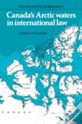 Canada'S Arctic Waters In International Law