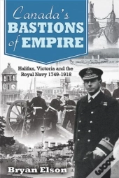 Canada'S Bastions Of Empire