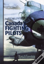 Canada'S Fighting Pilots