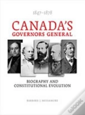Canada'S Governors General, 1847-1878