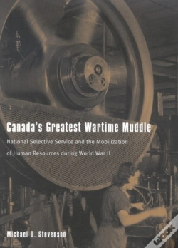 Capa do artigo Canada'S Greatest Wartime Muddle