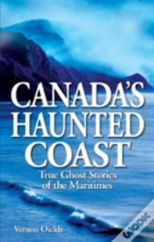 Canada'S Haunted Coast