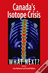 Canada'S Isotope Crisis