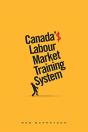 Canada'S Labour Market Training System - Preview