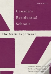 Canada'S Residential Schools: The Metis Experience