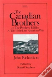 Canadian Brothers Or The Prophecy Fulfilled