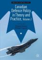 Canadian Defence Policy In Theory And Practice, Volume 2 - Preview