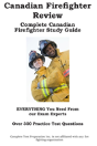 Canadian Firefighter Review! Complete Canadian Firefighter Study Guide And Practice Test Questions - Preview