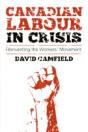 Canadian Labour In Crisis - Preview