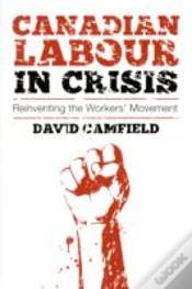 Capa do artigo Canadian Labour In Crisis