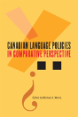 Canadian Language Policies In Comparative Perspective - Preview