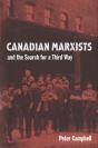 Canadian Marxists And The Search For A Third Way - Preview