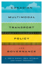 Canadian Multimodal Transport Policy And Governance - Preview