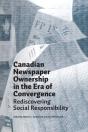 Canadian Newspaper Ownership In An Era Of Convergence - Preview