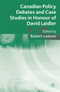 Canadian Policy Debates And Case Studies In Honour Of David Laidler - Preview