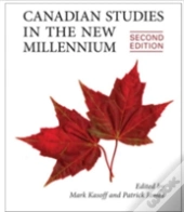 Canadian Studies In The New Millennium, Second Edition