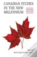 Canadian Studies In The New Millennium, Second Edition