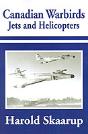 Canadian Warbirds Jets And Helicopters - Preview