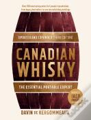 Canadian Whisky, Updated And Expanded (Third Edition)