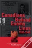 Canadians Behind Enemy Lines, 1939-1945