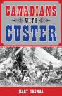 Canadians With Custer - Preview