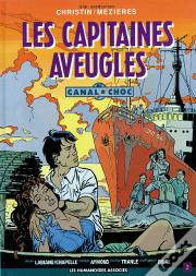 Canal Choc T.2; Les Capitaines Aveugles