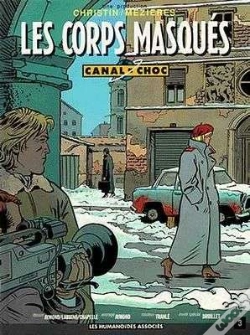 Capa do artigo Canal Choc T.3; Les Corps Masques