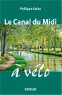 Canal Du Midi A Velo (Le) 2012 - Preview