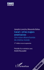 Capa do artigo Canal + Et Les Majors Américaines ; Une Vision Désenchantée Du Cinéma (2e Édition)