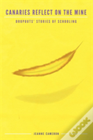 Canaries Reflect On The Mine