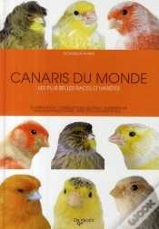 Capa do artigo Canaris Du Monde ; Les Plus Belles Races Et Variétés