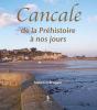 Cancale ; De La Préhistoire À Nos Jours - Preview