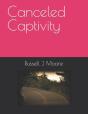 Canceled Captivity - Preview