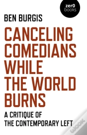Capa do artigo Canceling Comedians While The World Burns