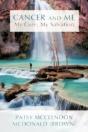 Cancer And Me: My Cure, My Salvation - Preview