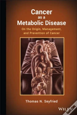 Capa do artigo Cancer As A Metabolic Disease