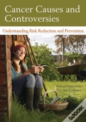 Cancer Causes And Controversies
