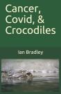 Cancer, Covid, & Crocodiles - Preview