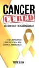 Cancer Cured: Victory Over The War On Ca - Preview