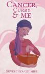 Cancer, Curry & Me - Preview