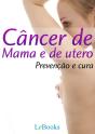 Câncer De Mama E De Útero - Preview