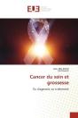 Cancer Du Sein Et Grossesse - Du Diagnostic Au Traitement - Preview