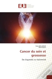 Cancer Du Sein Et Grossesse - Du Diagnostic Au Traitement