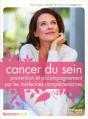 Cancer Du Sein ; Prévention Et Accompagnement Par Les Médecines Complémentaires - Preview